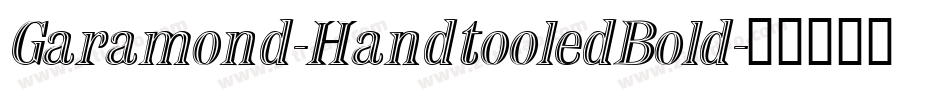 Garamond-HandtooledBold字体转换