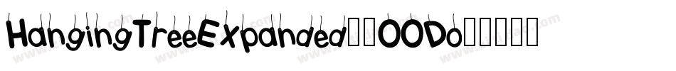 HangingTreeExpanded-2OODo字体转换