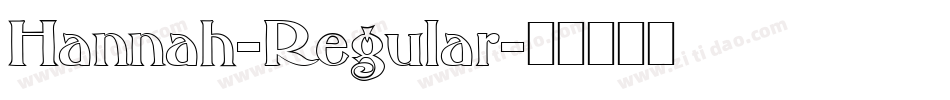 Hannah-Regular字体转换