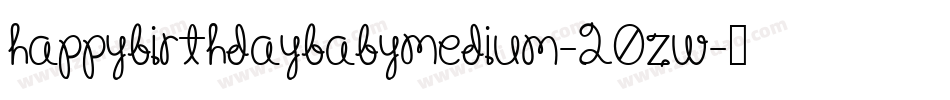 HappyBirthdayBabyMedium-20ZW字体转换