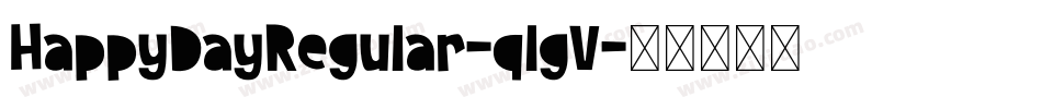 HappyDayRegular-qlgV字体转换