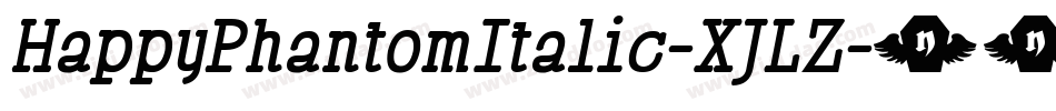 HappyPhantomItalic-XJLZ字体转换