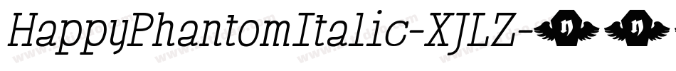 HappyPhantomItalic-XJLZ字体转换