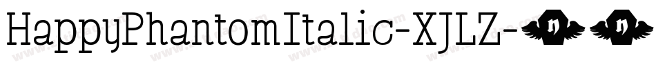 HappyPhantomItalic-XJLZ字体转换
