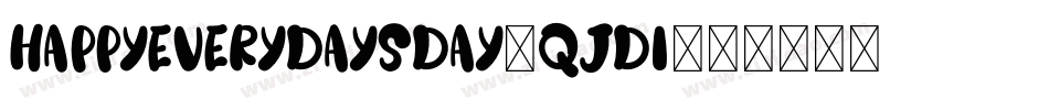HappyEverydaysDay-qJD1字体转换