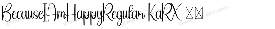 BecauseIAmHappyRegular-KaRX字体转换