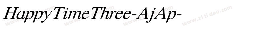 HappyTimeThree-AjAp字体转换
