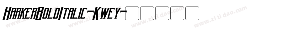 HarkerBoldItalic-Kwey字体转换