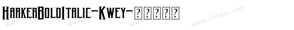 HarkerBoldItalic-Kwey字体转换