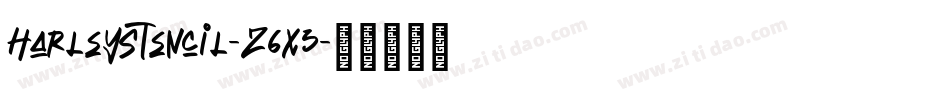 HarleyStencil-Z6x3字体转换