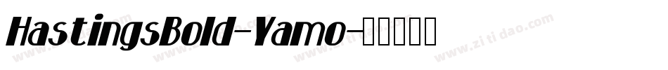 HastingsBold-Yamo字体转换