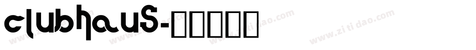 ClubHaus字体转换