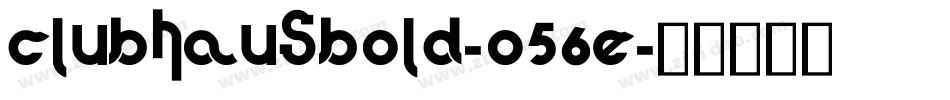 ClubHausBold-O56e字体转换