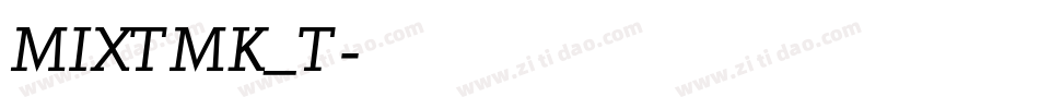 MIXTMK_T字体转换