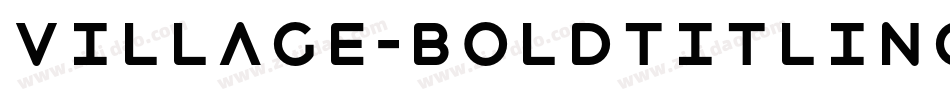 Village-BoldTitling字体转换