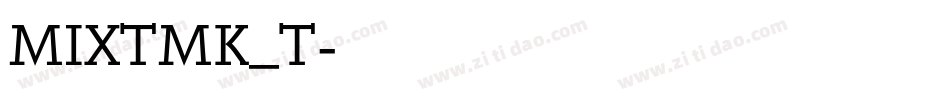 MIXTMK_T字体转换