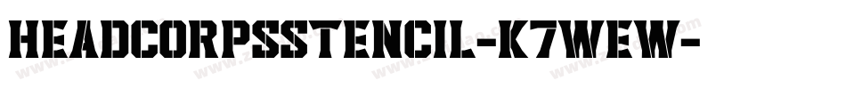 HeadcorpsStencil-K7WEW字体转换