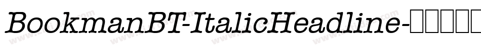 BookmanBT-ItalicHeadline字体转换