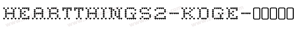 HeartThings2-Kdge字体转换