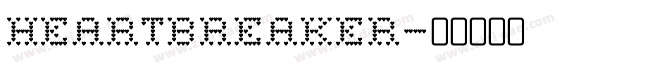 Heartbreaker字体转换