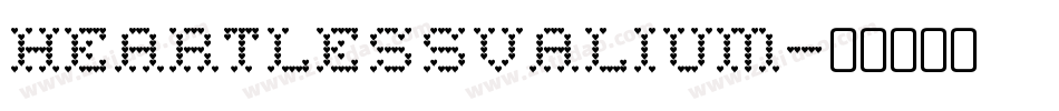 Heartlessvalium字体转换