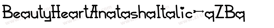 BeautyHeartAnatashaItalic-qZBq0字体转换