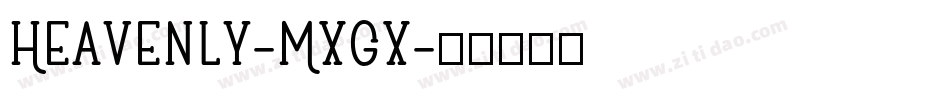 Heavenly-Mxgx字体转换