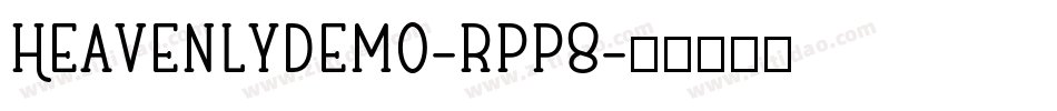 HeavenlyDemo-rPP8字体转换