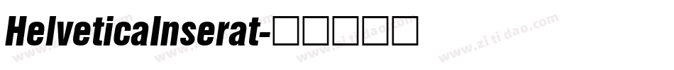 HelveticaInserat字体转换