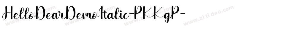 HelloDearDemoItalic-PKKgP字体转换