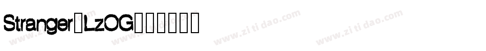 Stranger-LzOG字体转换