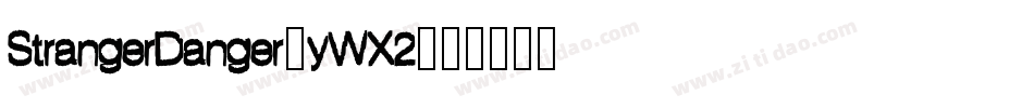 StrangerDanger-yWX2字体转换