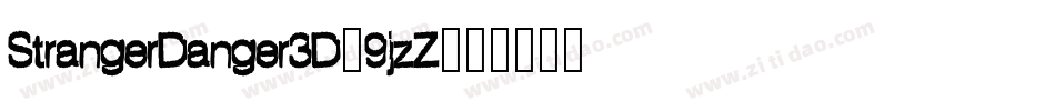 StrangerDanger3D-9jzZ字体转换