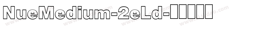 NueMedium-2eLd字体转换