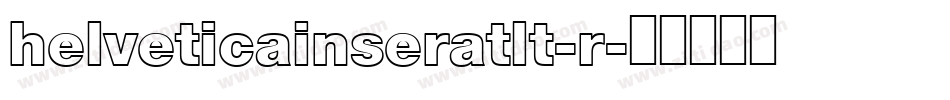 helveticainseratlt-r字体转换