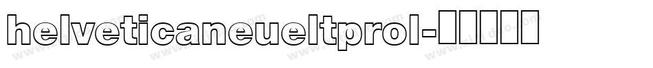 helveticaneueltprol字体转换