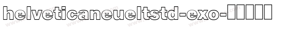 helveticaneueltstd-exo字体转换