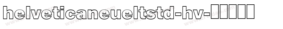 helveticaneueltstd-hv字体转换