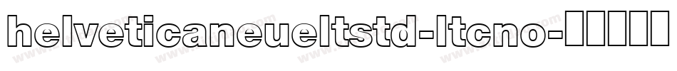 helveticaneueltstd-ltcno字体转换