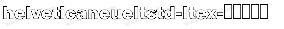 helveticaneueltstd-ltex字体转换