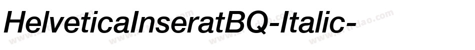 HelveticaInseratBQ-Italic字体转换