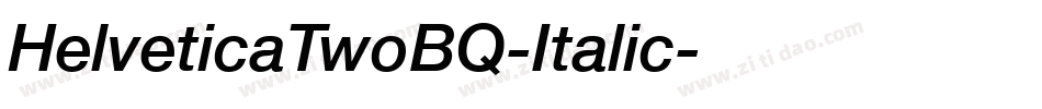 HelveticaTwoBQ-Italic字体转换