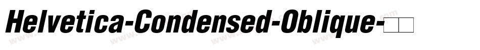 Helvetica-Condensed-Oblique字体转换