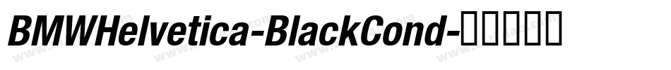 BMWHelvetica-BlackCond字体转换