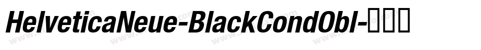 HelveticaNeue-BlackCondObl字体转换