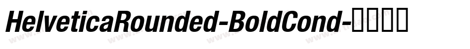 HelveticaRounded-BoldCond字体转换