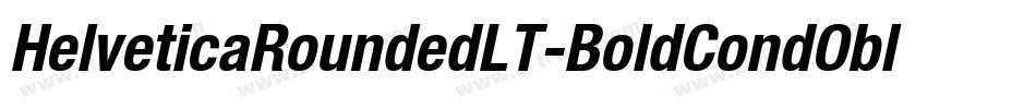 HelveticaRoundedLT-BoldCondObl字体转换