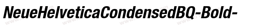 NeueHelveticaCondensedBQ-Bold字体转换