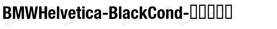 BMWHelvetica-BlackCond字体转换