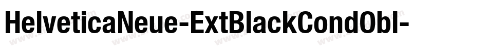 HelveticaNeue-ExtBlackCondObl字体转换
